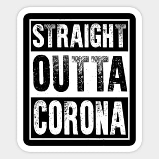 Straight Outta Corona Sticker